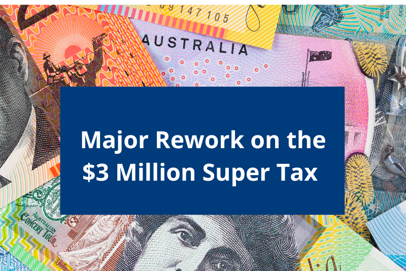 Major Rework on the $3 Million Super Tax - and They’ve Listened (Sort Of)
